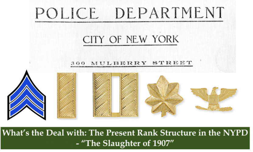 What’s the Deal with The Present Rank Structure in the NYPD & The