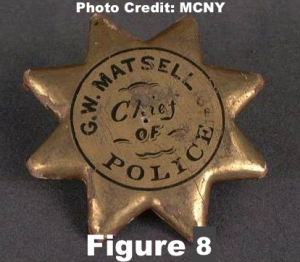 Figure 8: 1845 First Chief of Police Matsell's wooden Shield